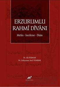 Erzurumlu Rahmi Divanı Metin - İnceleme - Dizin