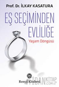 Eş Seçiminden Evliliğe