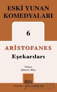 Eski Yunan Komedyaları 6 - Eşekarıları