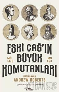 Eski Çağ'ın Büyük Komutanları