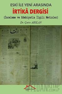 Eski İle Yeni Arasında İrtika Dergisi