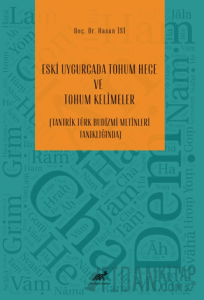 Eski Uygurcada Tohum Hece ve Tohum Kelimeler