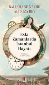 Eski Zamanlarda İstanbul Hayatı