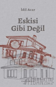 Eskisi Gibi Değil
