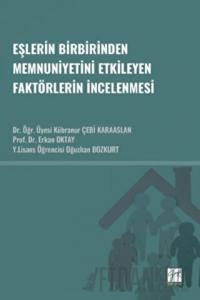 Eşlerin Birbirinden Memnuniyetini Etkileyen Faktörlerin İncelenmesi