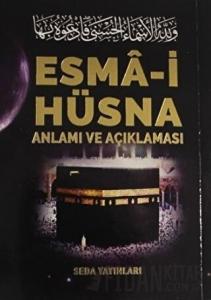 Esma-i Hüsna Anlamı ve Açıklaması - Peygamberimiz (S.A.V)'in Günlük Duaları (Kod: 171)