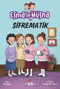 Esma İle Hüsna 10 - Şifrematik