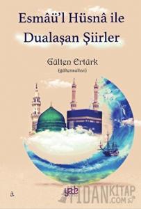 Esmaü’l Hüsna ile Dualaşan Şiirler