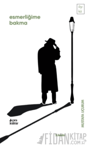 Esmerliğime Bakma