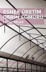 Esnek Üretim Derin Sömürü