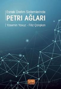 Esnek Üretim Sistemlerinde Petri Ağları