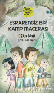 Esrarengiz Bir Kamp Macerası -Sakın Kanalıma Abone Olma - 4