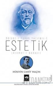 Estetik - Servet-i Fünun Yazıları 1