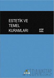 Estetik ve Temel Kuramları