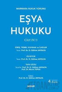 Eşya Hukuku CİLT: IV/1 (Ciltli)