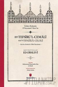et-Tefsiru'l-Cemali ale't-Tenzili'l-Celali Kur'an-ı Kerim'in Tefsir-Tercümesi (4 Cilt, Karton Kapak)