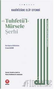 Et-Tuhfetu'l-Mürsele Şerhi