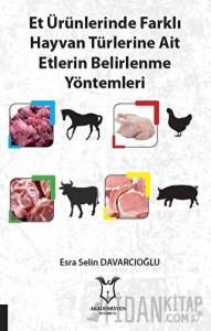 Et Ürünlerinde Farklı Hayvan Türlerine Ait Etlerin Belirlenme Yöntemleri
