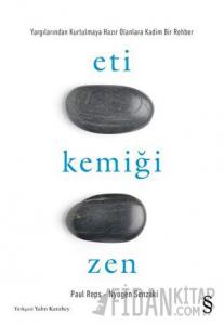 Eti Kemiği Zen
