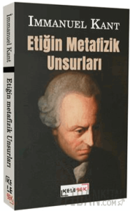 Etiğin Metafizik Unsurları