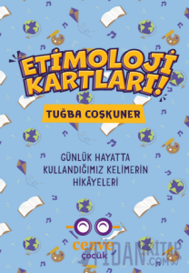 Etimoloji Kartları – Günlük Hayatta Kullandığımız Kelimelerin Hikayeleri