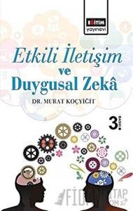 Etkili İletişim ve Duygusal Zeka