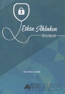 Etkin Ahlakın Özellikleri