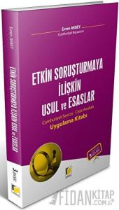 Etkin Soruşturmaya İlişkin Usul ve Esaslar