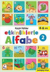 Etkinliklerle Alfabe 2 - Küçük Dahiler