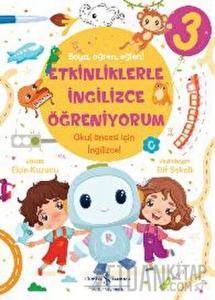 Etkinliklerle İngilizce Öğreniyorum - 3