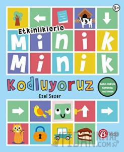 Etkinliklerle Minik Minik Kodluyoruz - Robot Kubi'yle Kodlamayı Keşfedelim