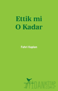 Ettik mi O Kadar