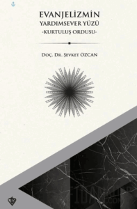 Evanjelizmin Yardımsever Yüzü