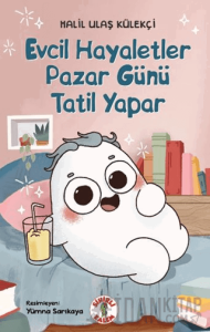 Evcil Hayaletler Pazar Günü Tatil Yapar