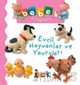 Evcil Hayvanlar ve Yavruları (Ciltli)