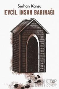 Evcil İnsan Barınağı