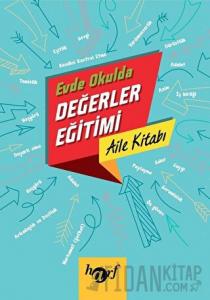 Evde Okulda Değerler Eğitimi - Aile Kitabı