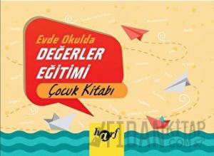 Evde Okulda Değerler Eğitimi - Çocuk Kitabı