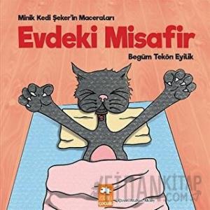 Evdeki Misafir - Minik Kedi Şeker'in Maceraları