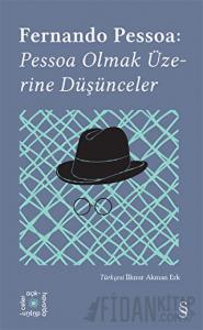 Everest Açıkhava 14: Pessoa Olmak Üzerine Düşünceler