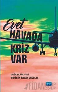 Evet Havada Kriz Var