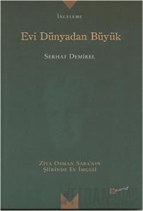 Evi Dünyadan Büyük