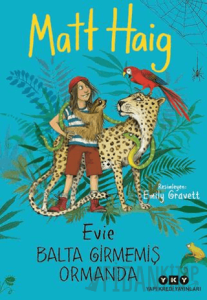 Evie Balta Girmemiş Ormanda