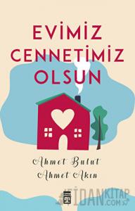 Evimiz Cennetimiz Olsun