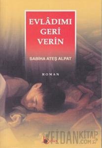 Evladımı Geri Verin
