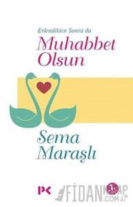 Evlendikten Sonra da Muhabbet Olsun