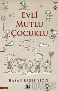 Evli Mutlu Çocuklu