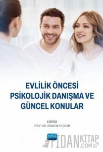 Evlilik Öncesi Psikolojik Danışma ve Güncel Konular