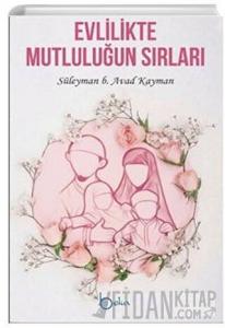 Evlilikte Mutluluğun Sırları