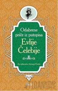 Evliya Çelebi - Boşnakça Seçme Hikayeler